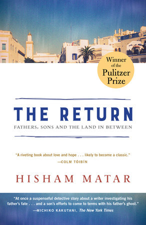The Return (Pulitzer Prize Winner) by Hisham Matar